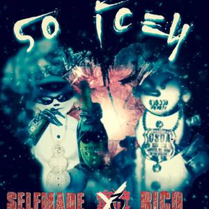 So Icey (Explicit)