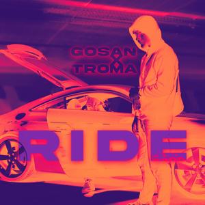 Ride (feat. Troma) [Explicit]