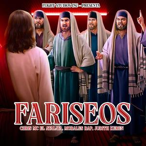 Fariseos (feat. Morales Rap & Judith Karen)