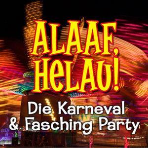 Alaaf, Helau! Die Karneval Mega Party