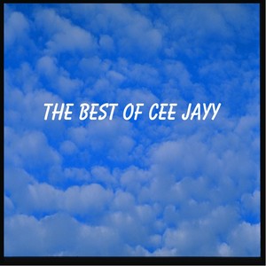 The Best of Cee Jayy