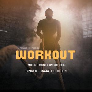 WORKOUT (feat. dhillon) (Explicit)