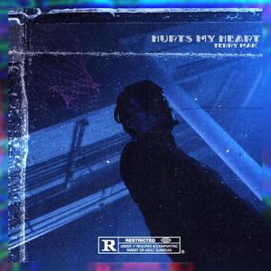 Hurts My Heart (Explicit)