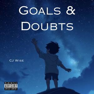 Goals & Doubts (Explicit)