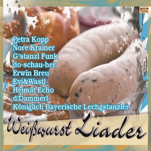 Weißwurst Liader