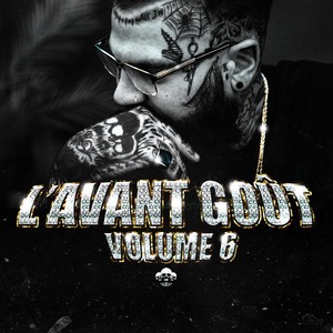 L'avant Goût, Vol. 6 (Explicit)