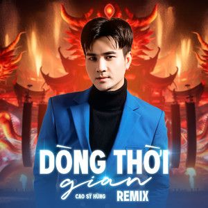 Dòng Thời Gian (Remix)