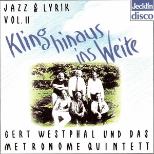 Jazz und Lyrik - Kling hinaus ins Weite