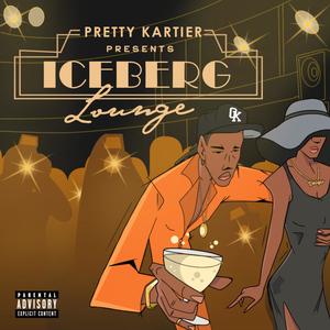 Iceberg Lounge (Explicit)