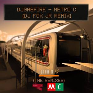 Metro C (DJ FOX JR Remix)