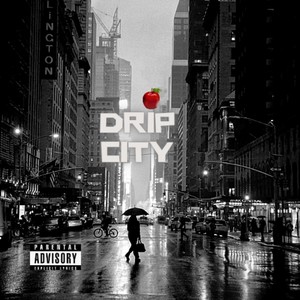 Drip City (Explicit)