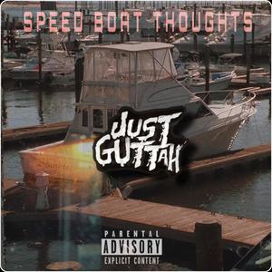 Speed Boat Thoughts (Explicit)