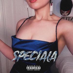 speciala (Explicit)