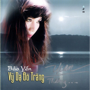 Bảo Yến - Vỹ Dạ Đò Trăng (Mưa Hồng CD 305)