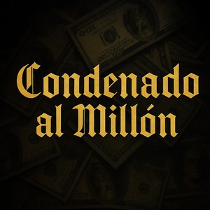 Condenado al millón