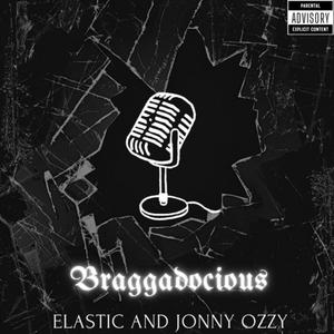 Braggadocious (feat. Jonny Ozzy) (Explicit)