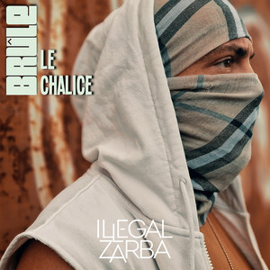 Brûle le chalice (Explicit)