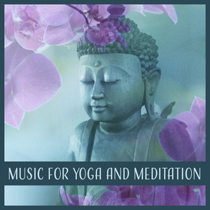 Music for Yoga and Meditation – Relaxing New Age Music, Sounds of Nature, Mindfulness Traning, Yoga Mantras, Anti Stress Music Therapy