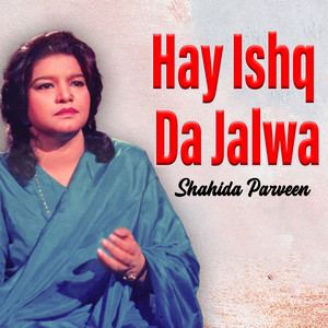 Hay Ishq Da Jalwa