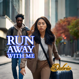 Runaway With Me!