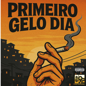Primeiro Gelo Dia (Explicit)