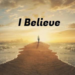 I Believe (Explicit)