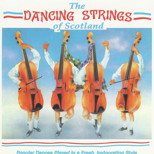 The Dancing Strings of Scotland