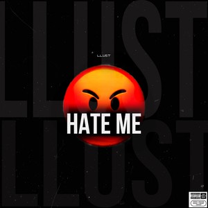 Hate Me! (Explicit)