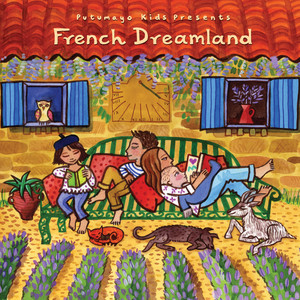 Putumayo Kids Presents French Dreamland