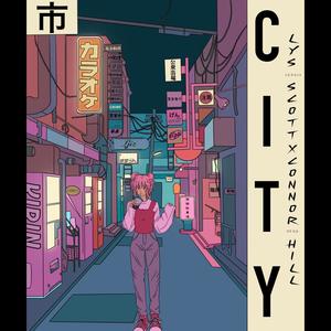 city (feat. Connor Hill) [Explicit]