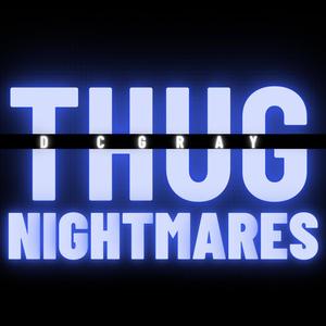 Thug Nightmares (Explicit)