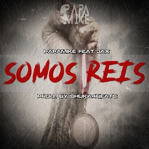 Somos Reis (Explicit)