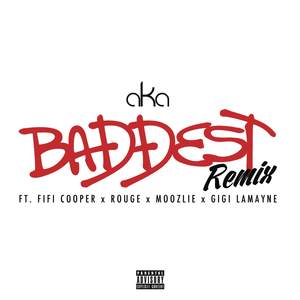 Baddest (Remix) [Explicit]