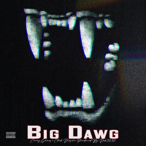 Big Dawg (Explicit)