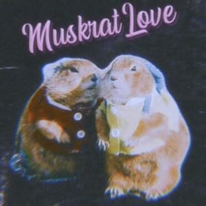 Muskrat Love (feat. Natalie Duffy)