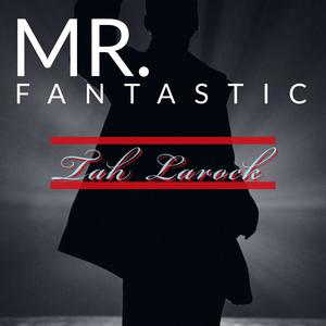 Mr. Fantastic (Explicit)