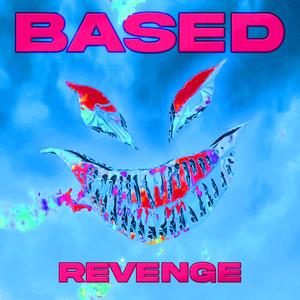 Based Revenge (2022) (Explicit)