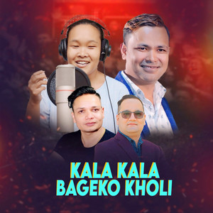 Kala Kala Bageko Kholi