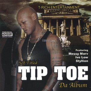 Self Titled Tip Toe Da Album (Explicit)