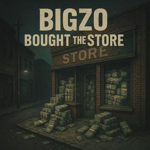 Bought The Store (Explicit)