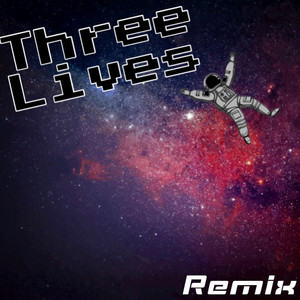 Three Lives (Remix)