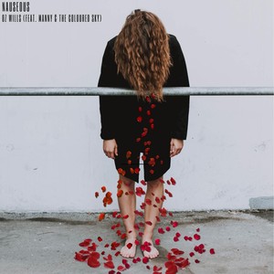 Nauseous(feat. Manny & the Coloured Sky)