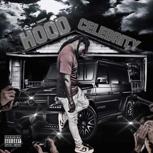 Hood Celebrity (Explicit)