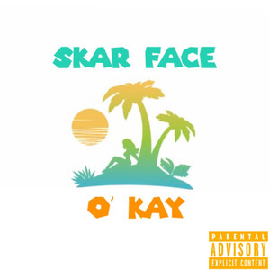 O' Kay (Explicit)