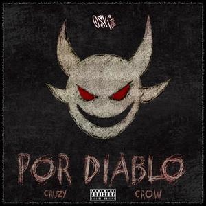 Por diablo (feat. Cruzy) (Explicit)