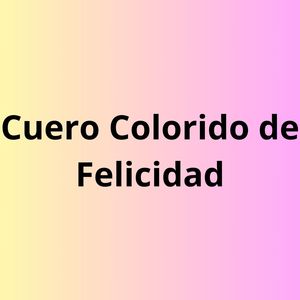 Cuero Colorido De Felicidad