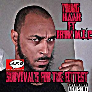 Survival's for the Fittest(feat. Iron M.I.C) (Explicit)