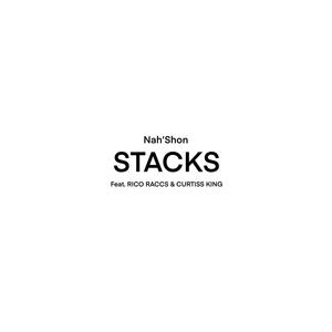 Stacks (feat. Rico Raccs & Curtiss King) (Radio Edit)