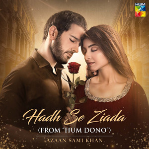 Hadh Se Ziada
