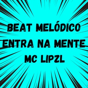 Beat Melódico Entra na Mente (Explicit)